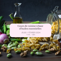 Cours de cuisine à base d'huiles essentielles 